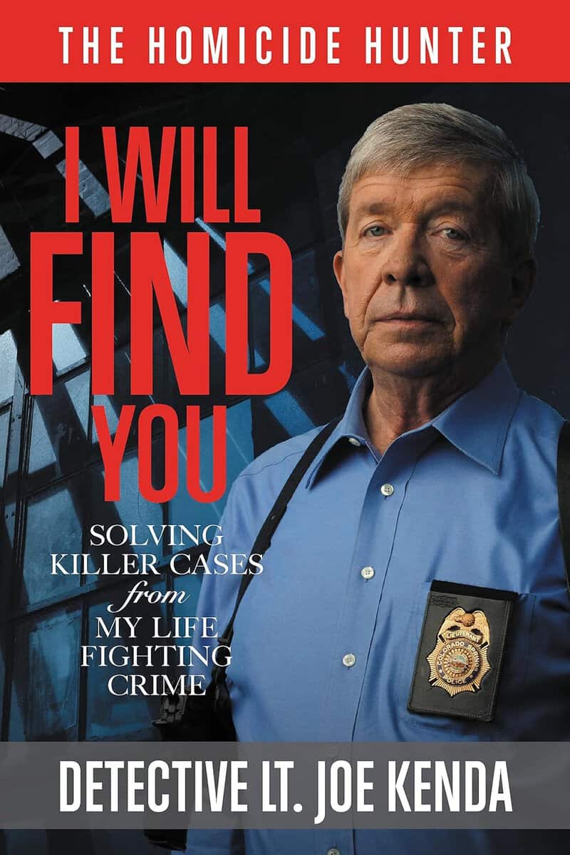 Detective Lt. Joe Kenda : I Will Find You