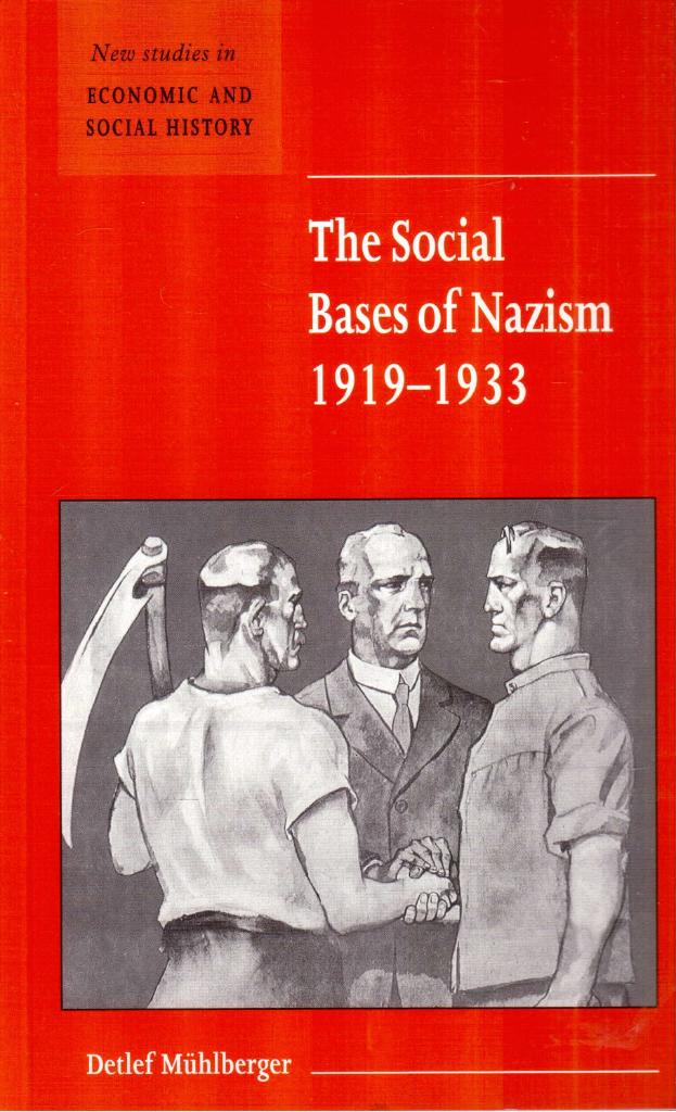 Detlef Mühlberger : The social bases of nazism 1919-1933