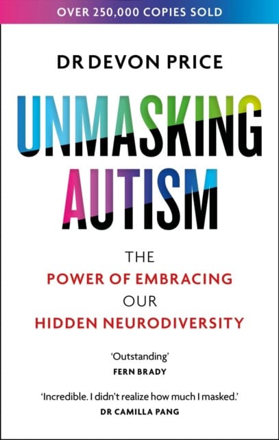 Devon Price : Unmasking Autism