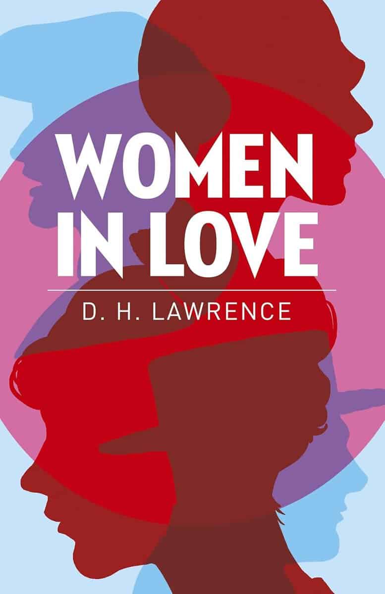 Dh Lawrence : Women in Love