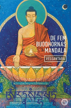 Dharmachari Vessantara : De fem Buddhornas mandala