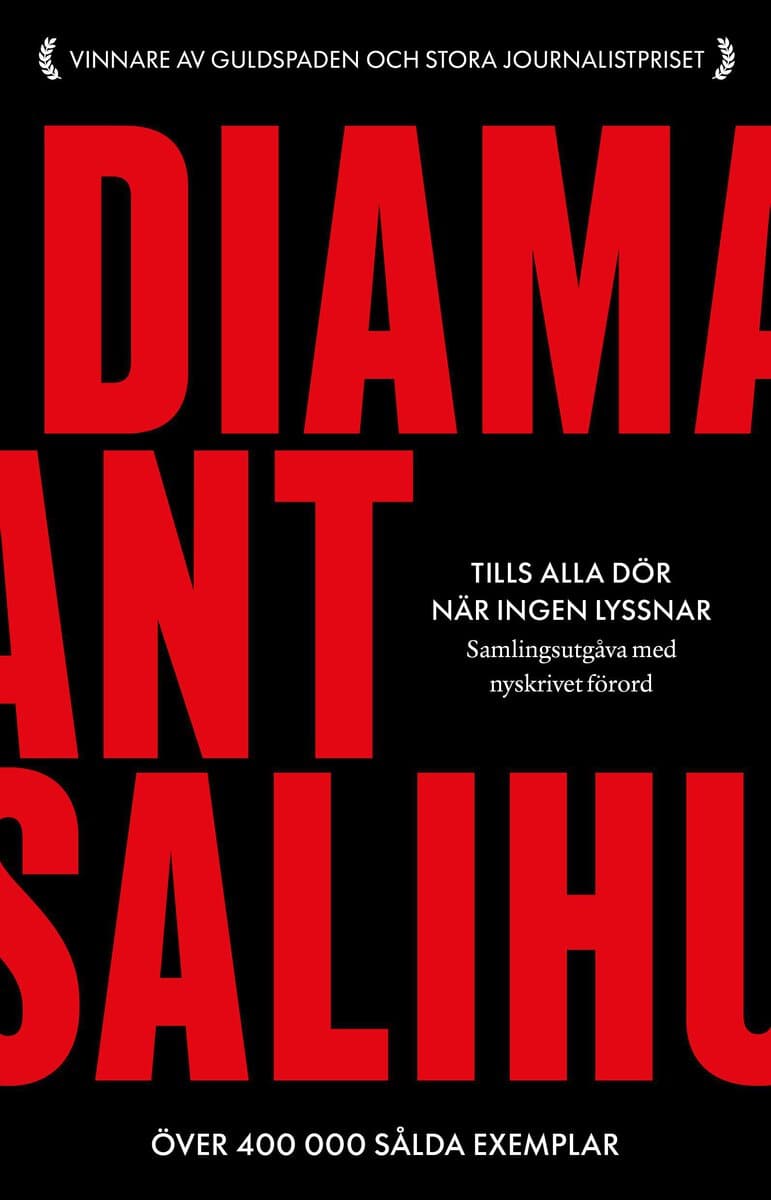 Diamant Salihu : Samlingsutgåva. Tills alla dör / När ingen lyssnar