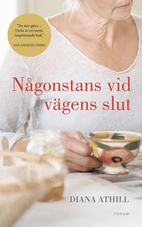 Diana Athill : Någonstans vid vägens slut