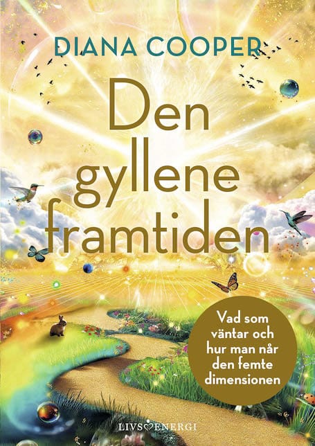 Diana Cooper : Den gyllene framtiden