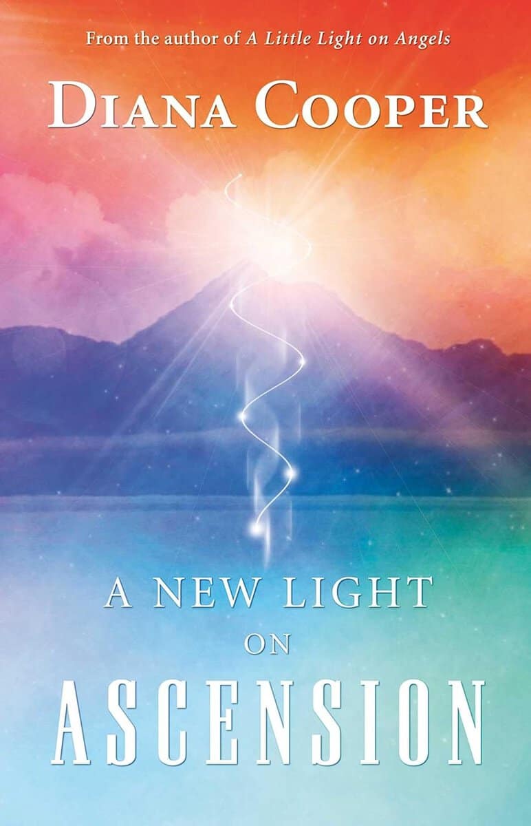 Diana Cooper : New light on ascension