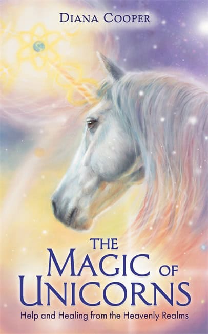 Cooper, Diana | THE MAGIC OF UNICORNS