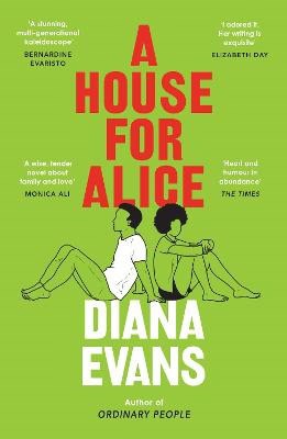 Diana Evans : A House for Alice