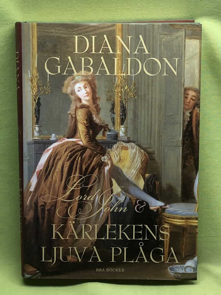 Diana Gabaldon : Lord John och Kärlekens ljuva plåga