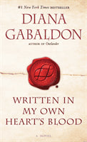 Diana Gabaldon : Written In My Own Hearts Blood