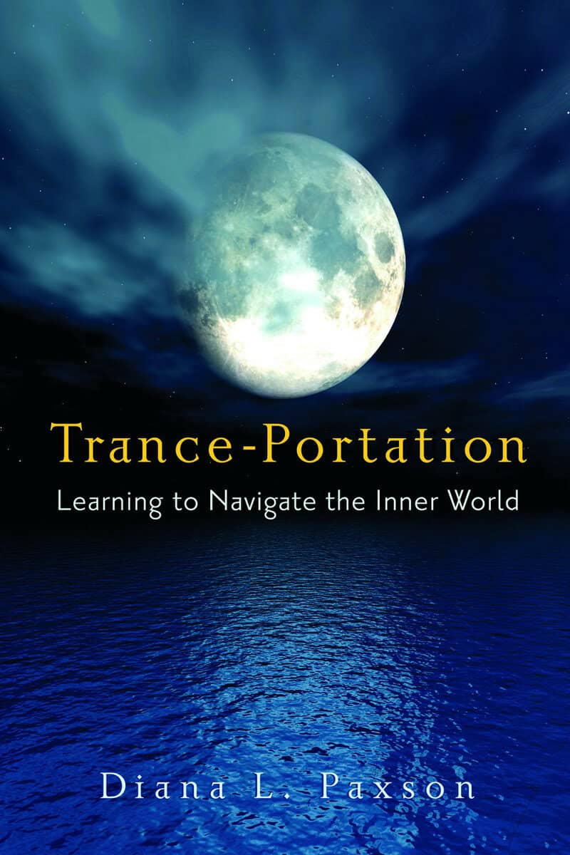 Diana L. Paxson : Trance-portation - learning to navigate the inner world