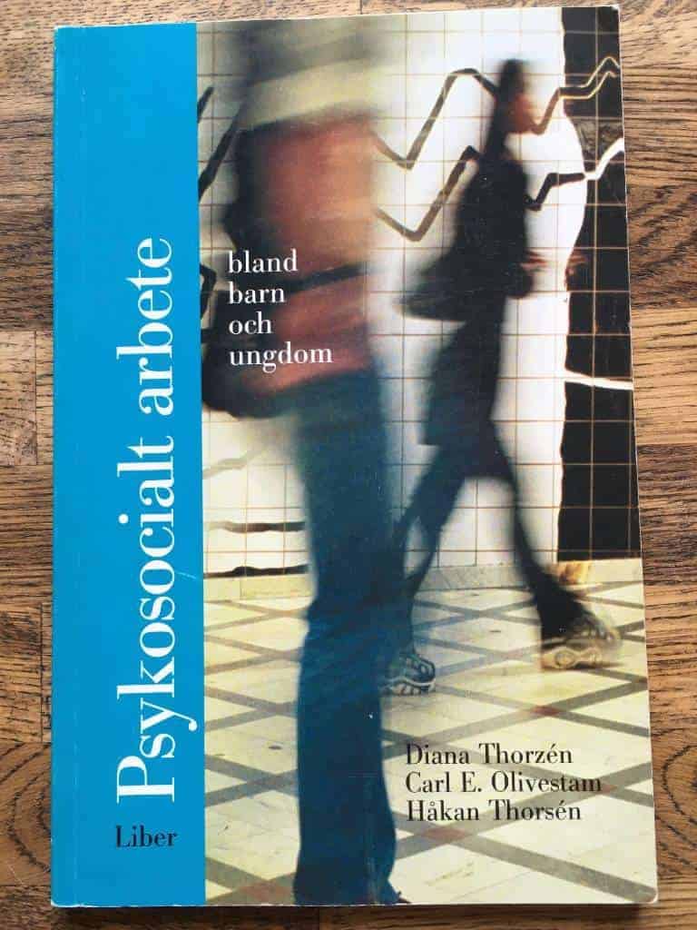 Diana Thorzén ; Carl E Olivestam ; Håkan Thorsén : Psykosocialt arbete - bland barn och ungdom