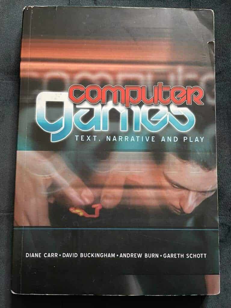 Diane Carr ; David Buckingham ; Andrew Burn ; Garet Schott : Computer Games