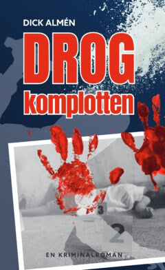 Dick Almén : Drogkomplotten