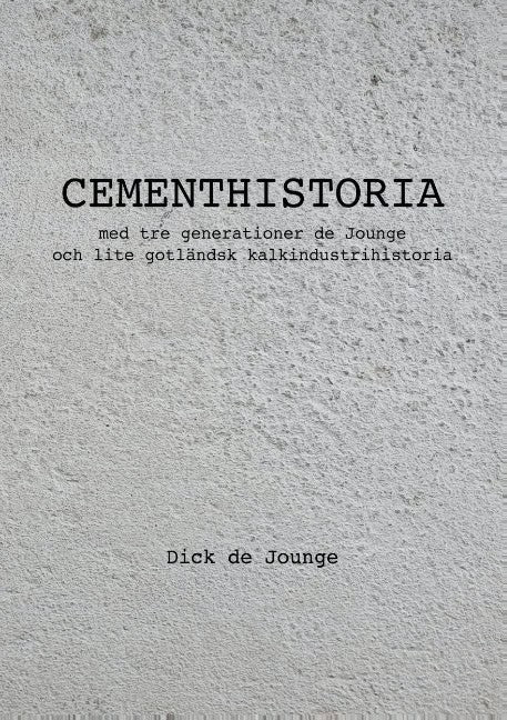 Dick de Jounge : Cementhistoria