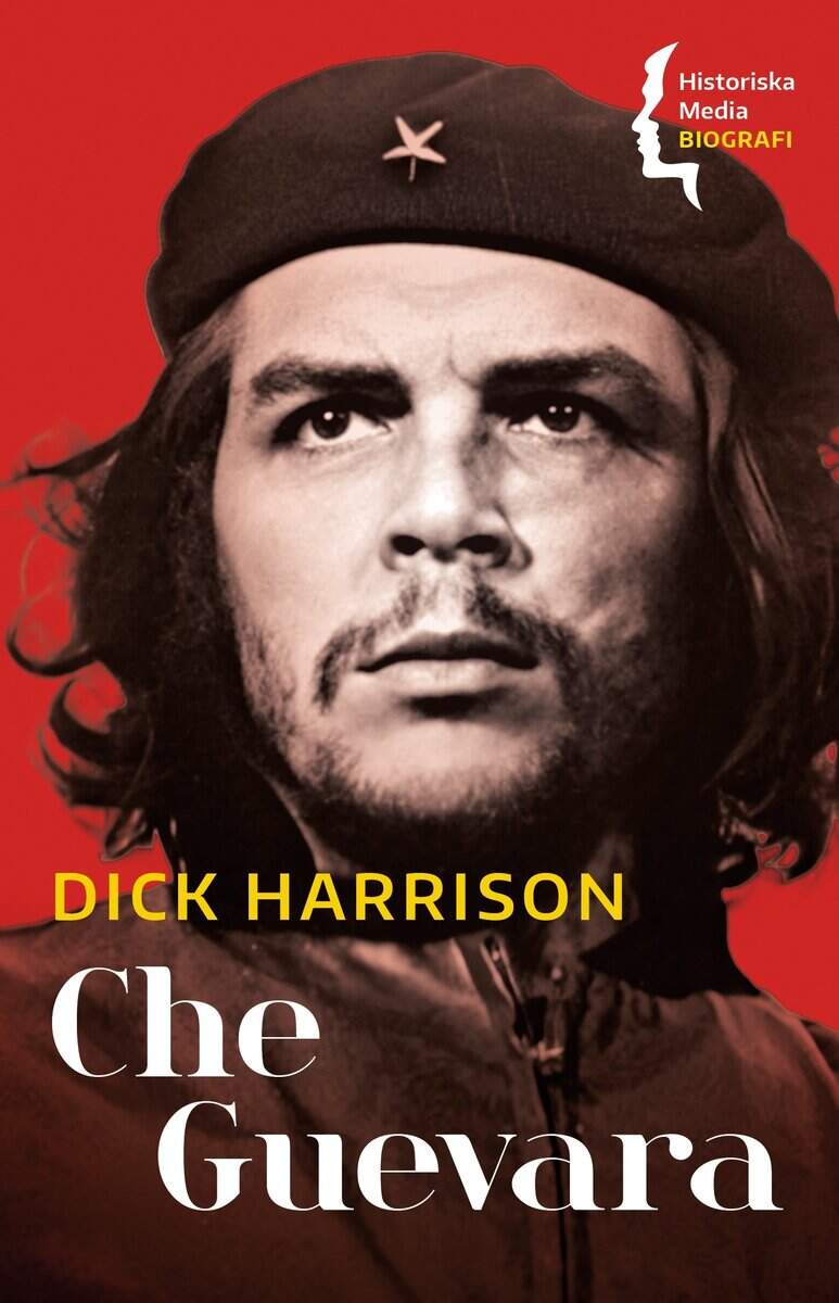 Dick Harrison : Che Guevara
