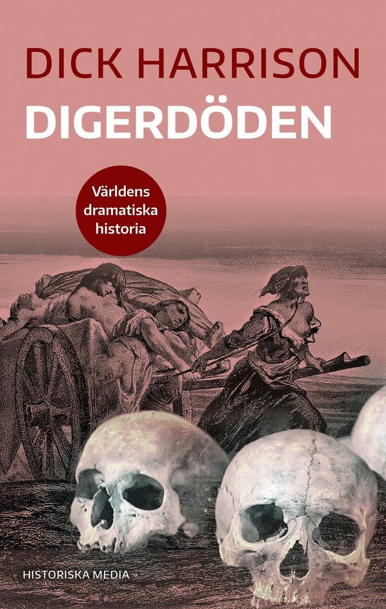 Dick Harrison : Digerdöden