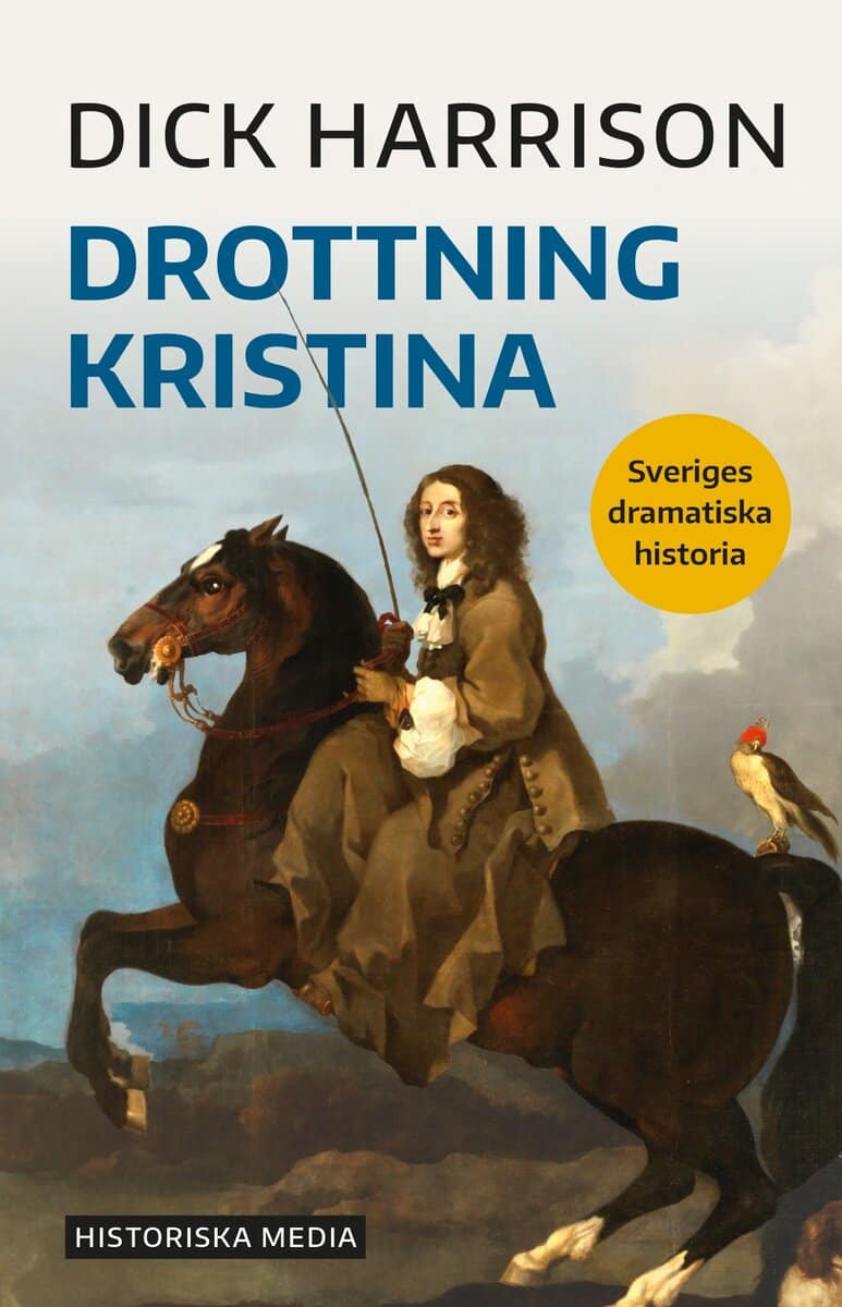 Dick Harrison : Drottning Kristina