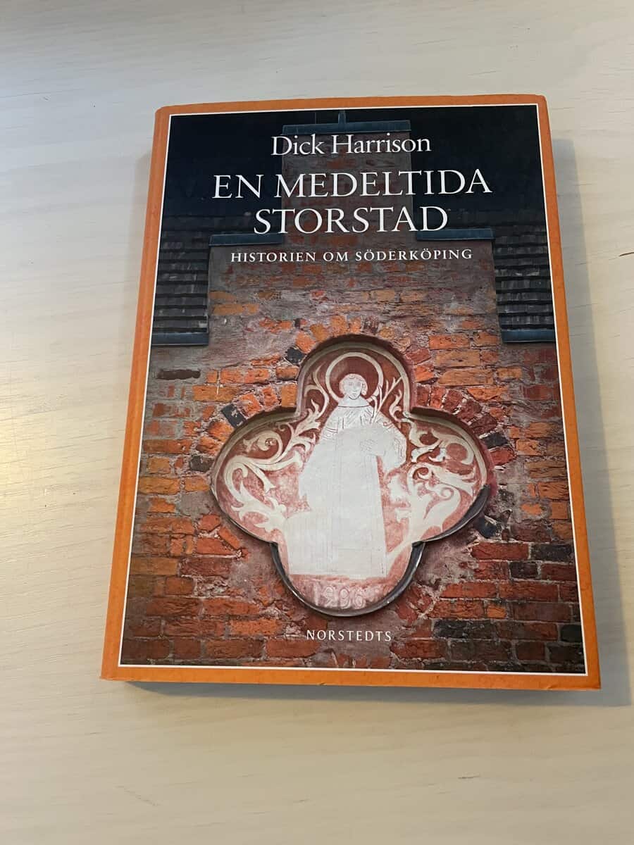 Dick Harrison : En medeltida storstad historien om Söderköping