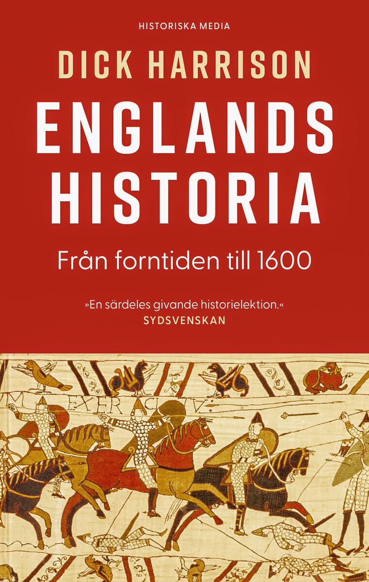 Dick Harrison : Englands historia. Del 1, Från forntiden till 1600