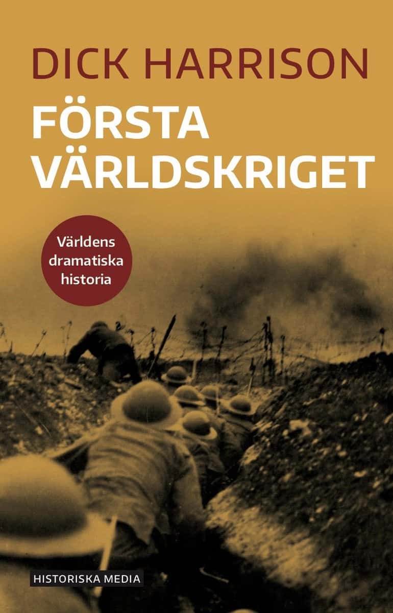 Dick Harrison : Första världskriget