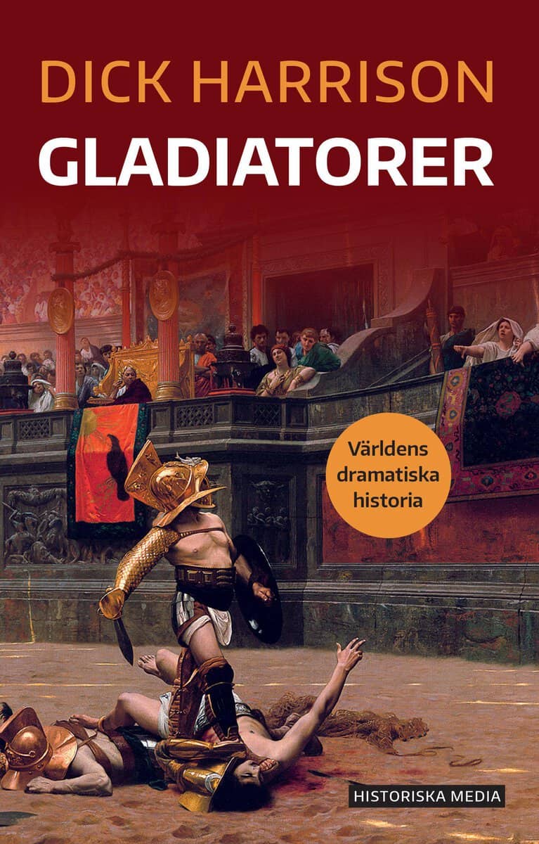 Dick Harrison : Gladiatorer