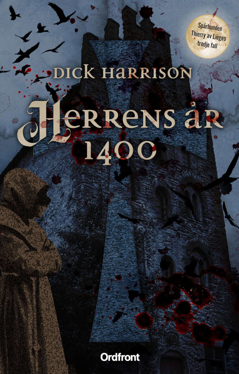 Dick Harrison : Herrens år 1400