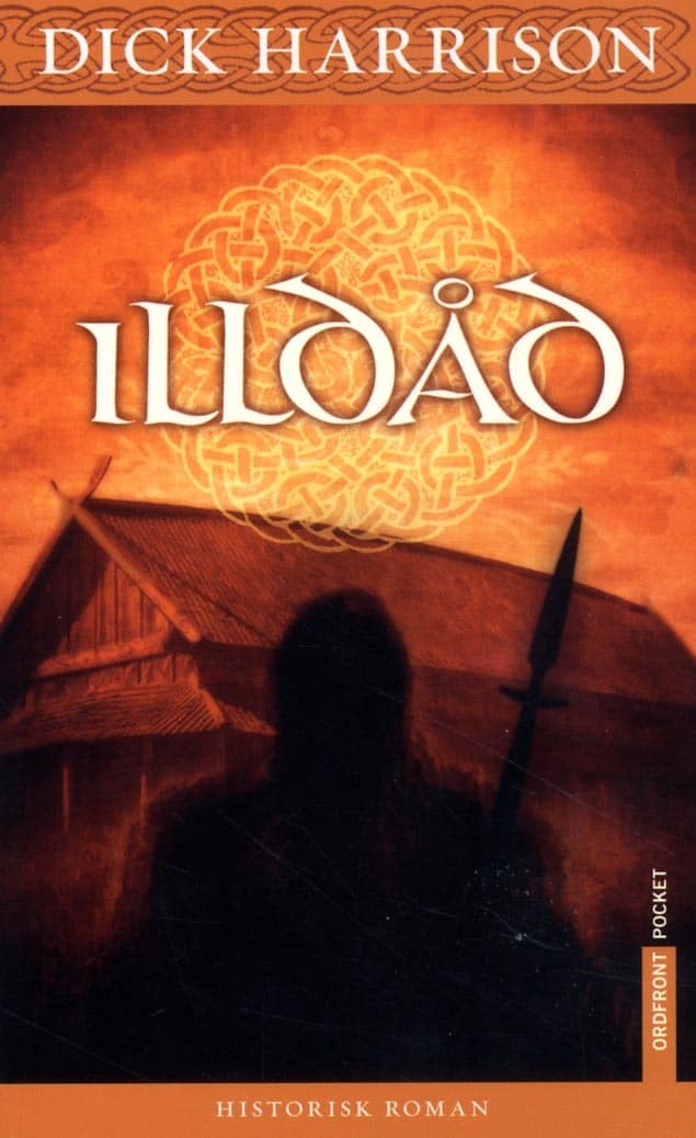 Dick Harrison : Illdåd