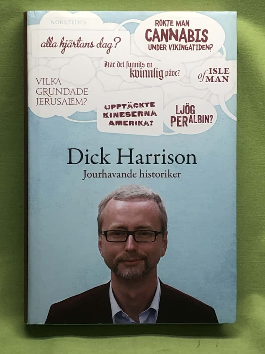 Dick Harrison : Jourhavande historiker