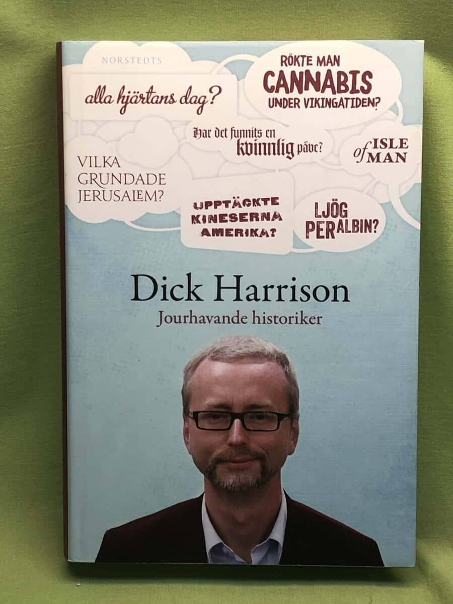 Dick Harrison : Jourhavande historiker
