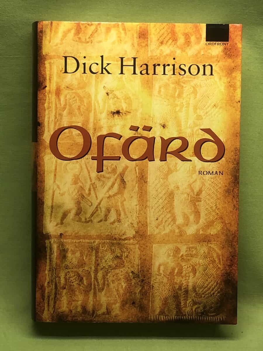 Dick Harrison : Ofärd