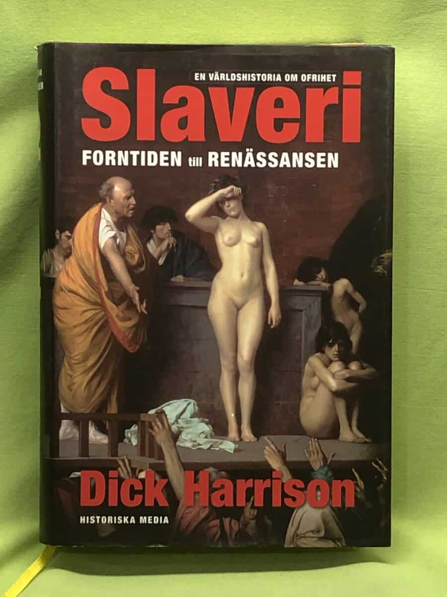 Dick Harrison : Slaveri