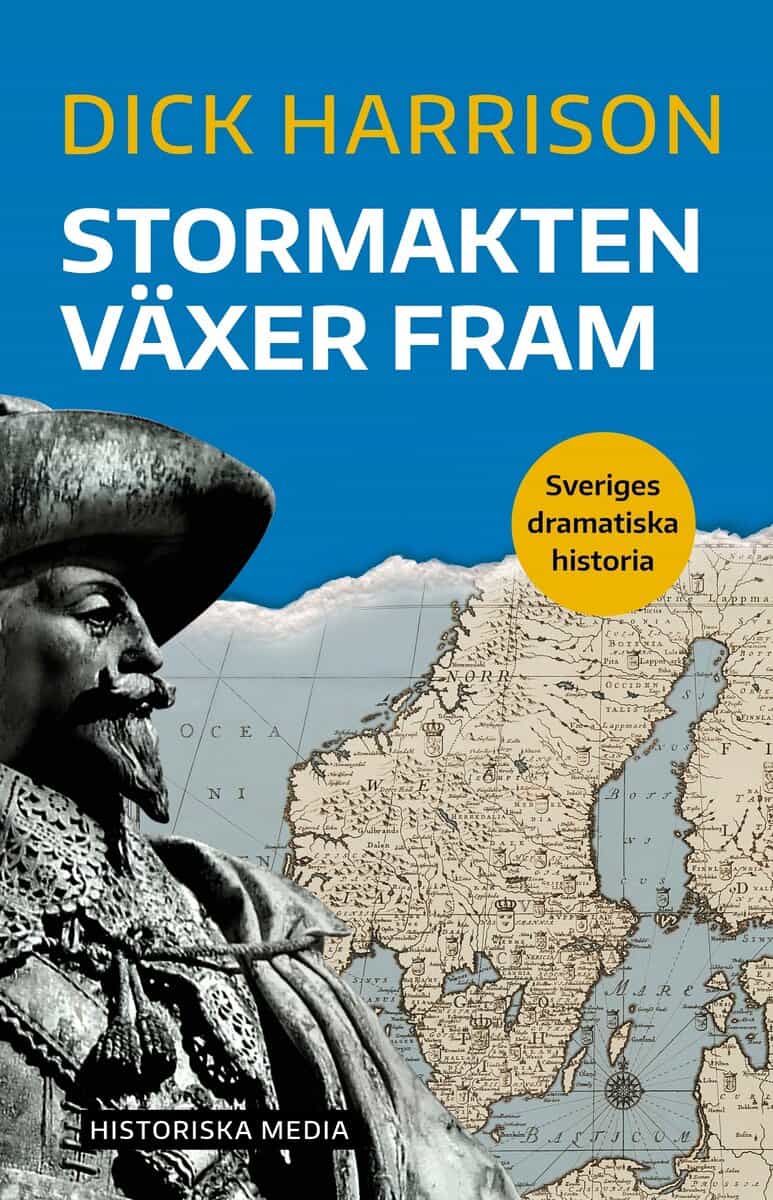 Dick Harrison : Stormakten växer fram