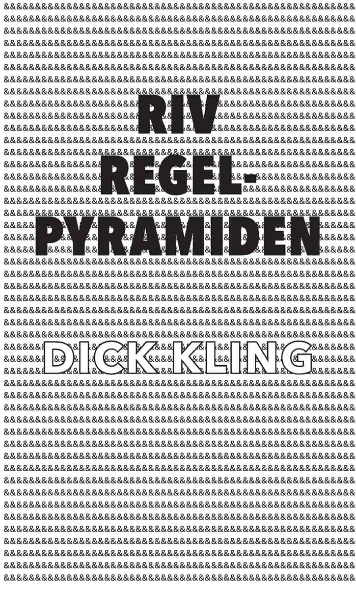 Dick Kling : Riv regelpyramiden