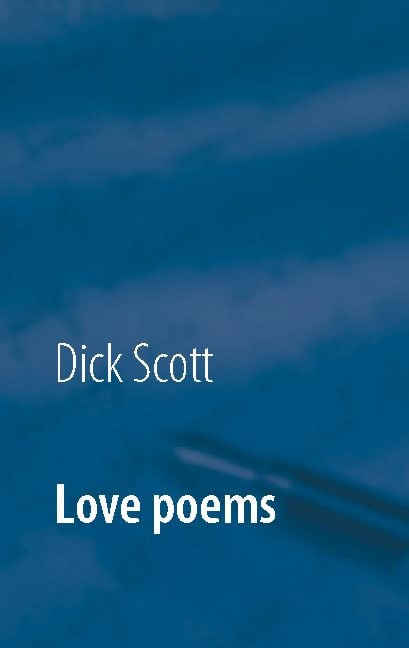 Dick Scott : Love poems