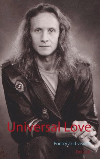 Dick Scott : Universal Love : Poetry and visions