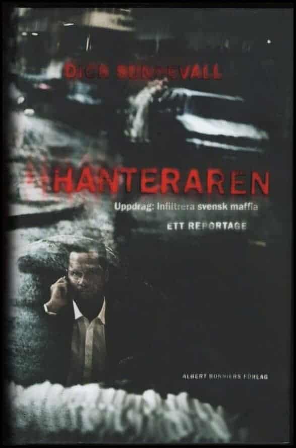 Dick Sundevall : Hanteraren