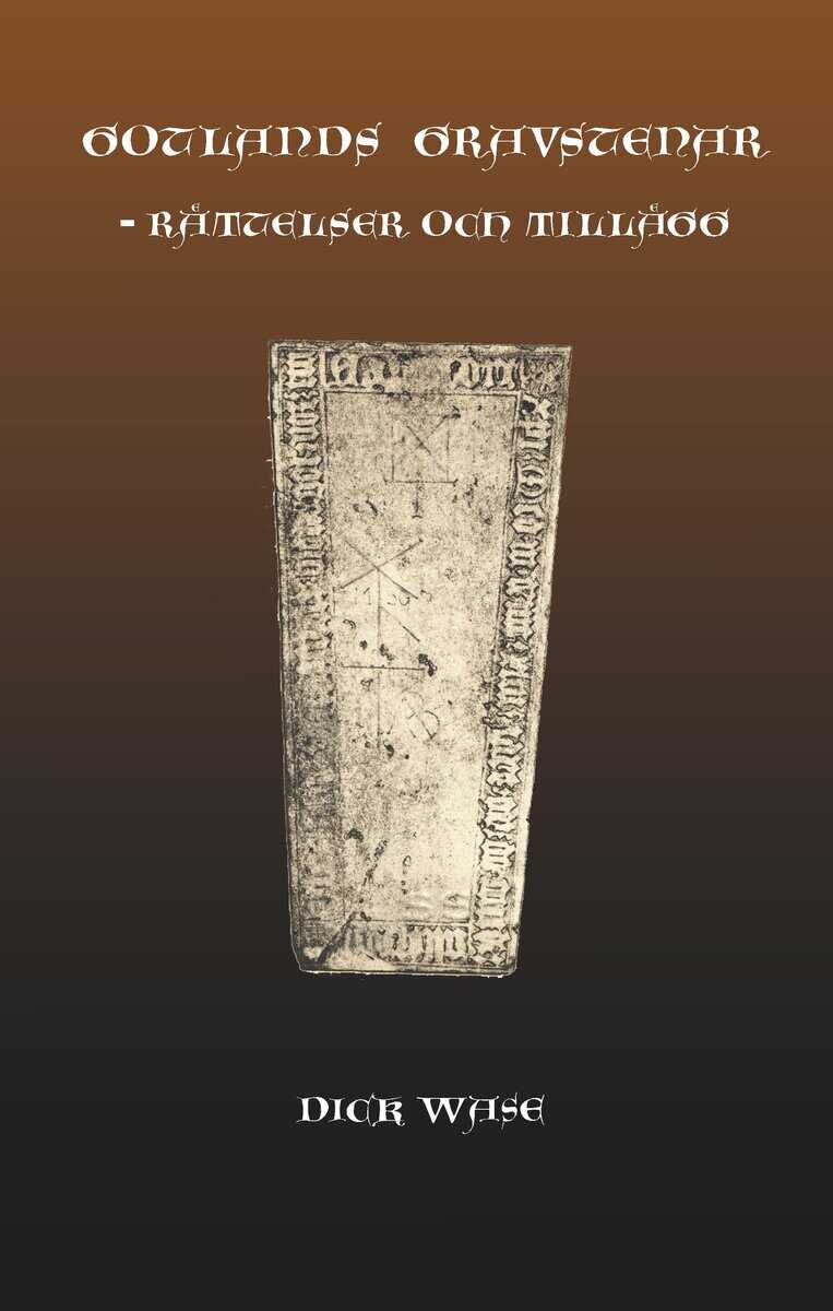 Dick Wase : Gotlands gravstenar : rättelser och tillägg