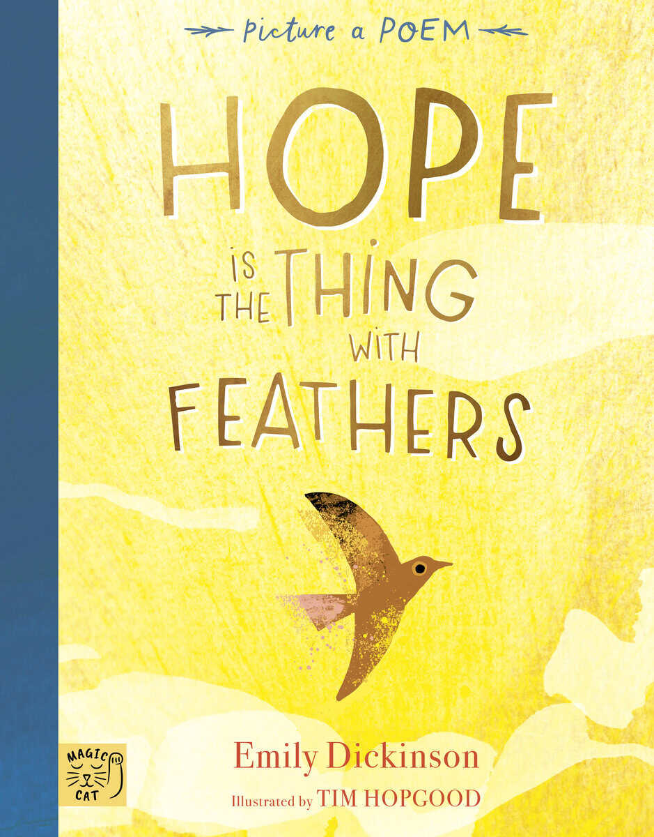 Dickinson ; Hopgood : Hope is the Thing with Feathers