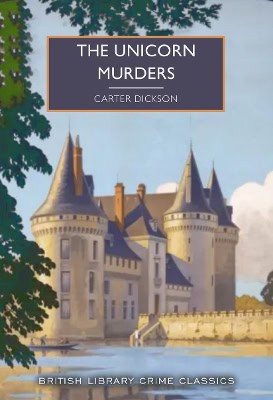 Dickson, Carter ; Dickson Carr, John : The Unicorn Murders
