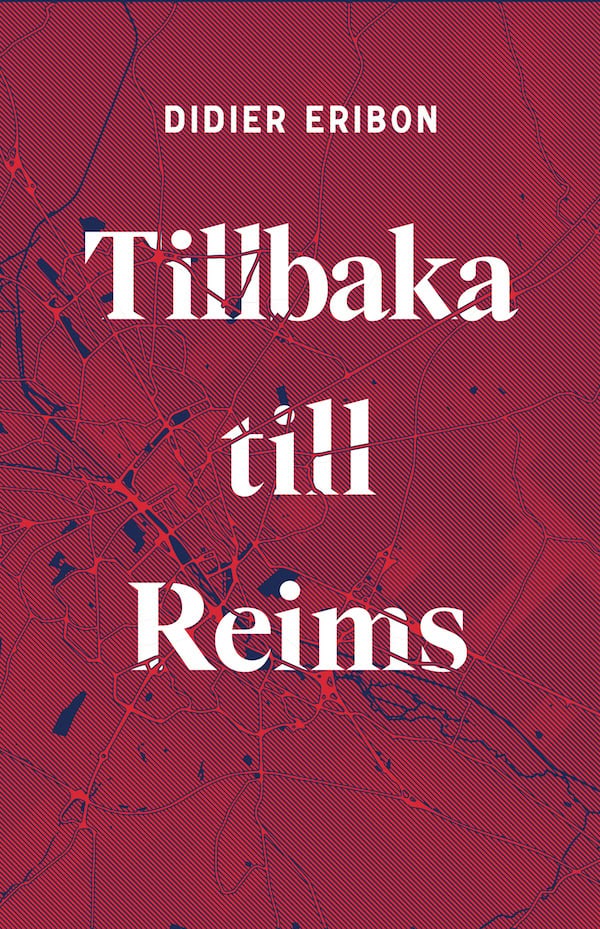 Didier Eribon : Tillbaka till Reims