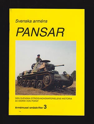 Didrik von Porat : Svenska arméns pansar. Den svenska stridsvagnsmaterielens historia