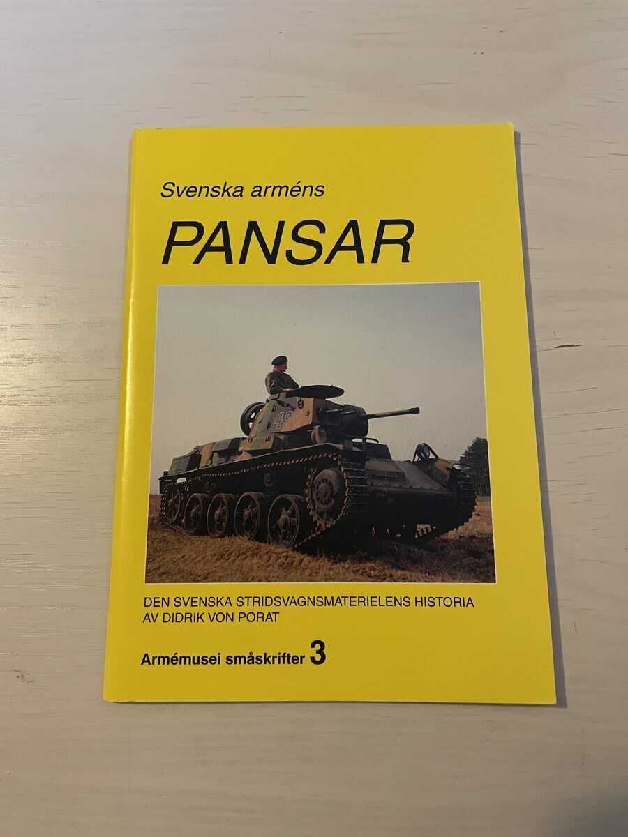 Didrik Von Porat : Svenska arméns pansar - Den svenska stridsvagnsmaterielens historia
