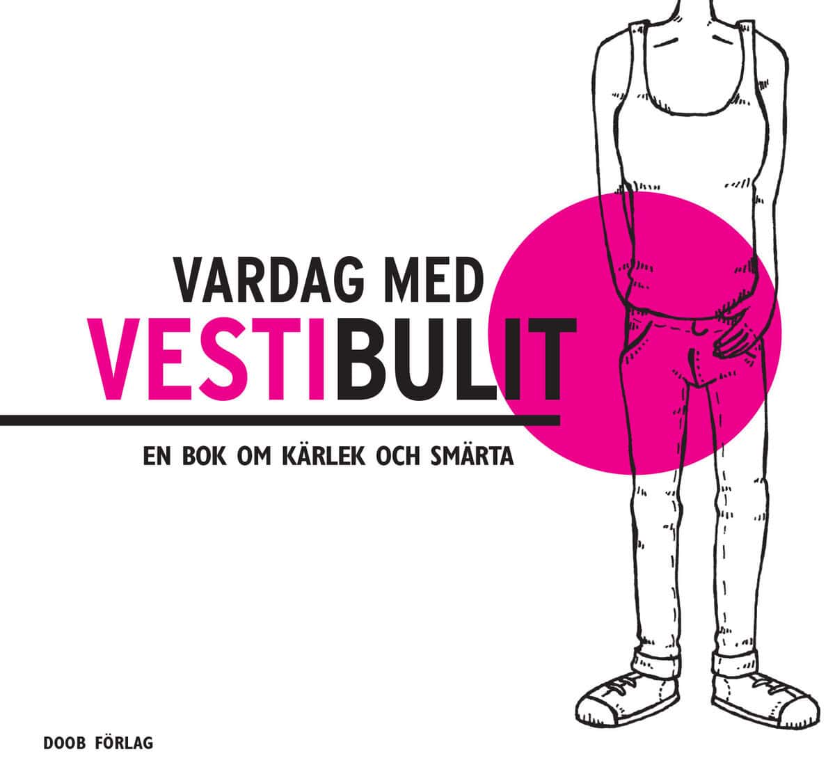 Didring, Karin ; Jäderberg, Helena : Vardag med vestibulit
