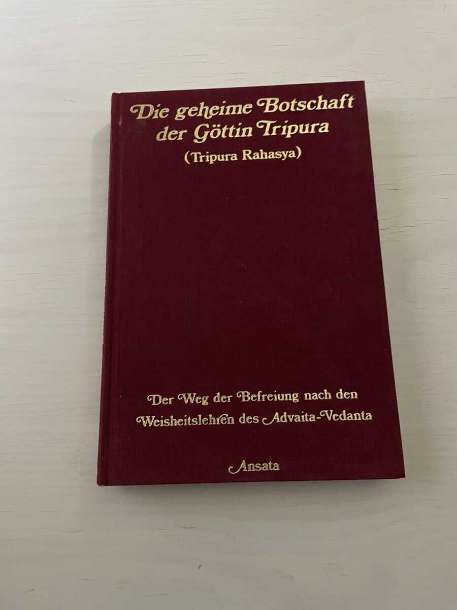Die geheime Botschaft der Göttin Tripura (Tripura Rahasya)