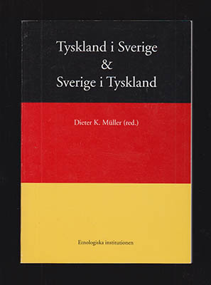 Dieter K. Müller : Tyskland i Sverige & Sverige i Tyskland (dedikation)