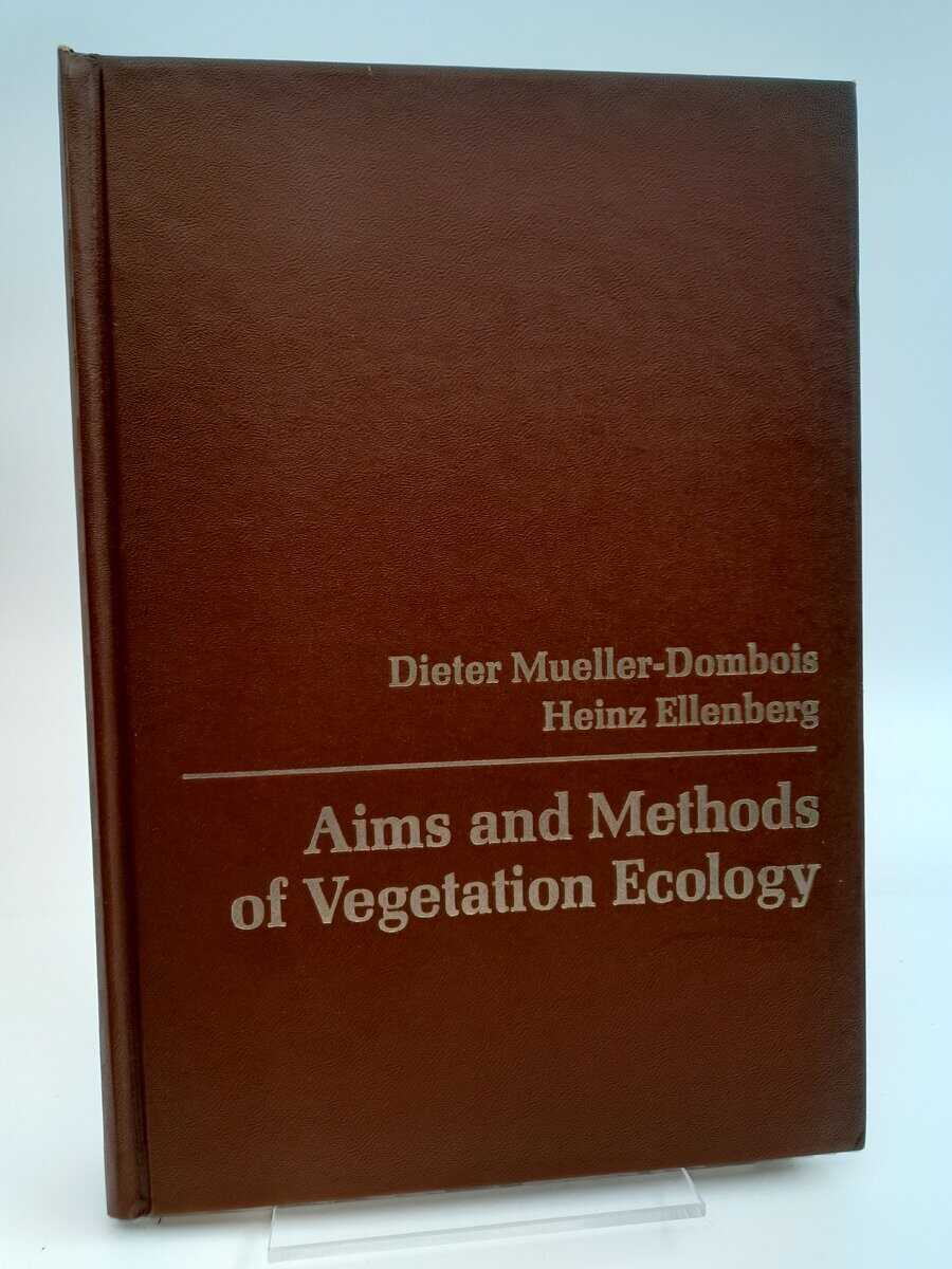 Dieter Mueller-Dombois : Aims and methods of vegetation ecology