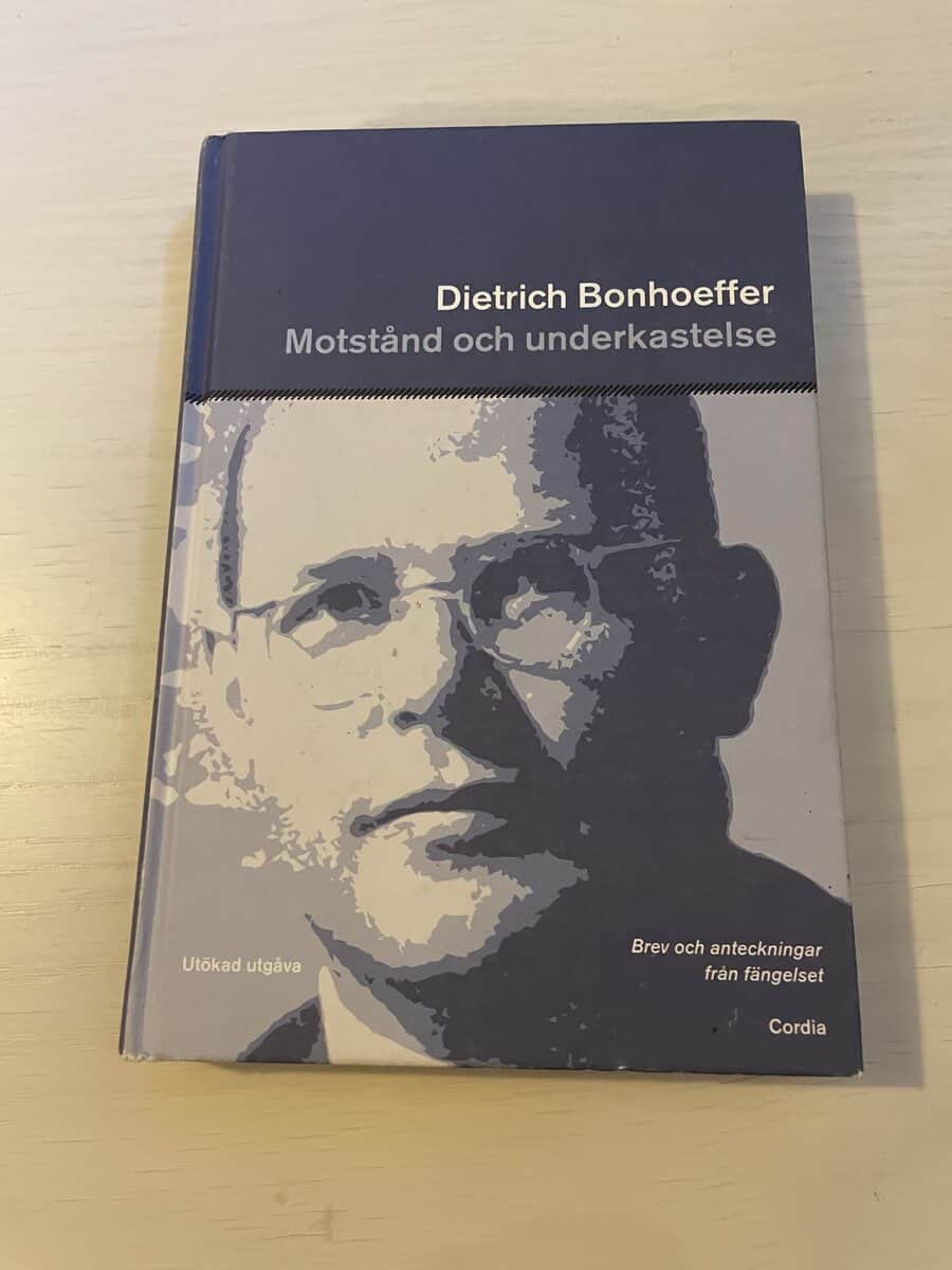 Dietrich Bonhoeffer : Motstånd och underkastelse brev och anteckningar från fängelset