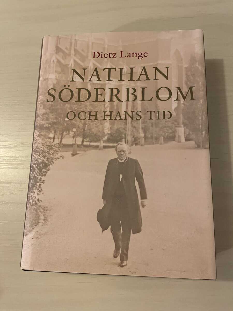 Dietz Lange : Nathan Söderblom och hans tid