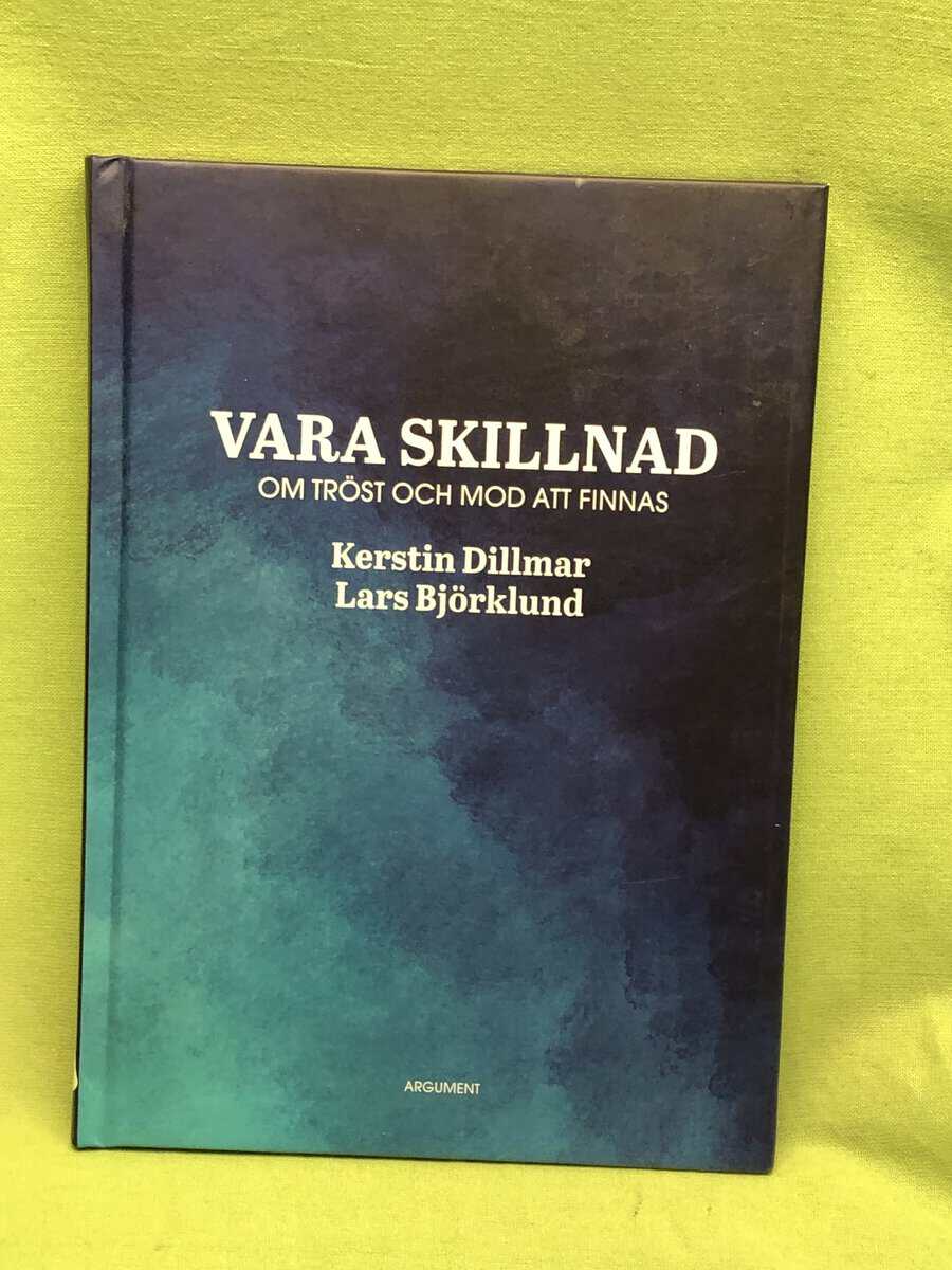 Dillmar, Kerstin, Björklund, Lars : Vara skillnad