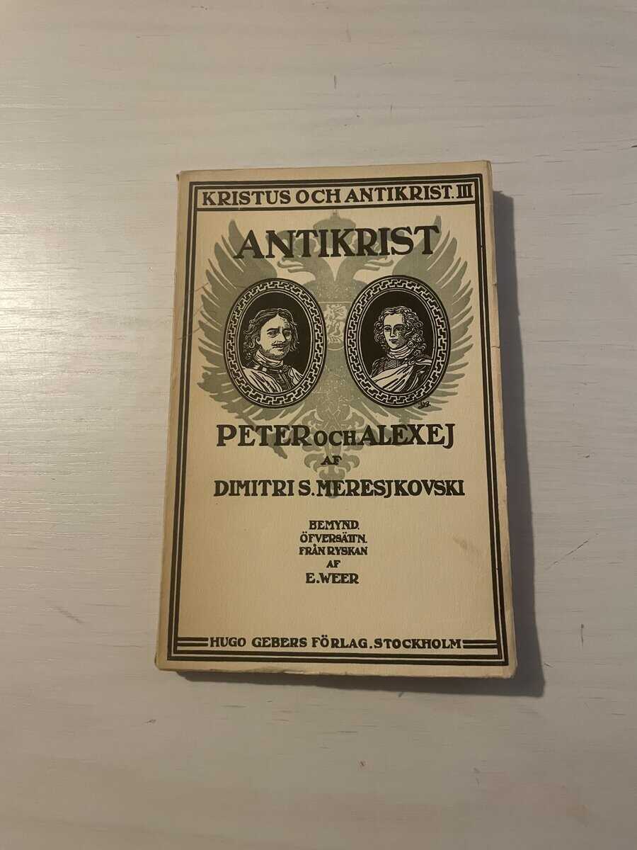 Dimitri S Meresjkovski : Kristus och antikrist III (3) - Peter och Alexej